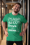 0% Irish, But 100% Down To Get Drunk