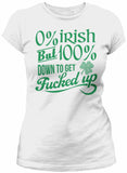 0% Irish But 100% Down To Get Fucked Up