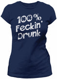 100% Feckin' Drunk