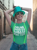 Drunk Wives Matter