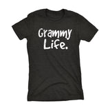 Grammy Life - Mother's Day Gift Grandmother Ladies Fit T-shirt 001