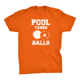 Pool Takes Balls - Distressed Print -  Funny Billiards T-Shirt